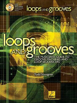 Musicians Institute: Loops And Grooves - The Musician&#039;s Guide To Groove Machines (Book/CD)